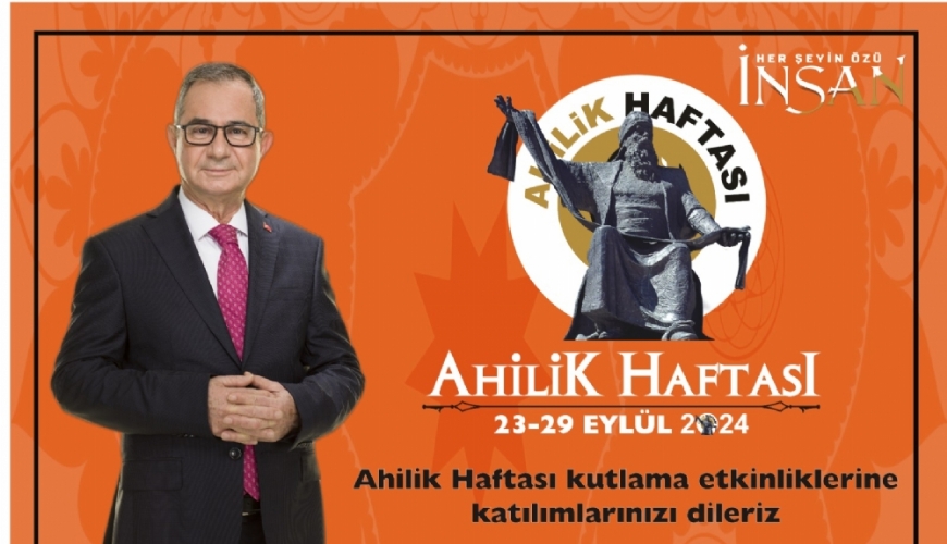 23-29 Eyll 2024 Ahilik Haftas Kutlama Etkinliklerine Katlmlarnz Dileriz.