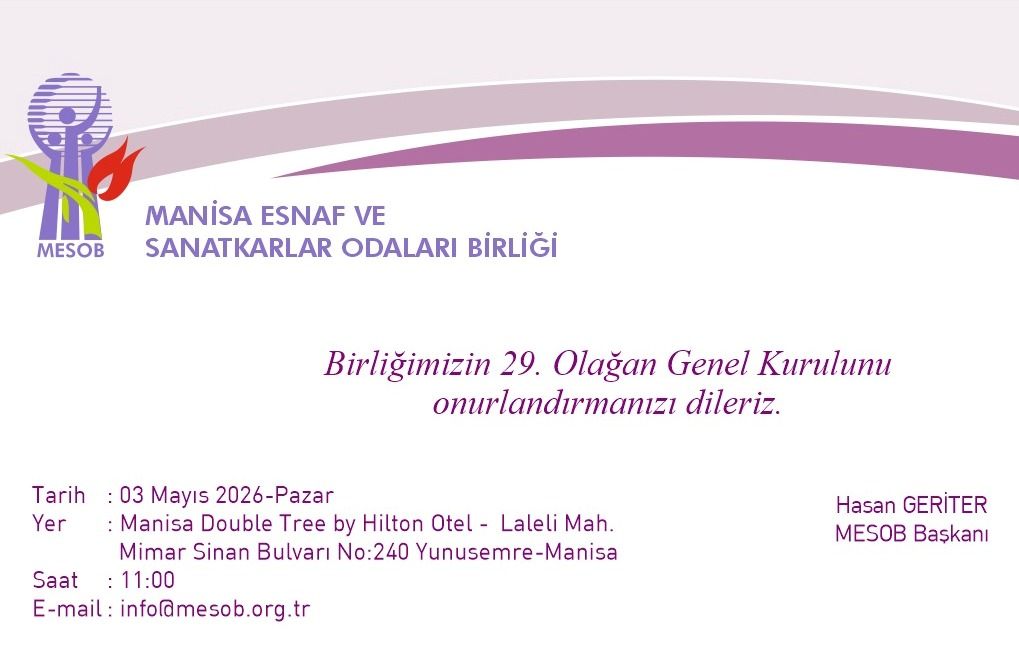 Birliğimizin 29. Olağan Genel Kurulunu onurlandırmanızı dileriz